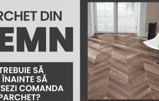 Ce trebuie să stii înainte să plasezi comanda de parchet?